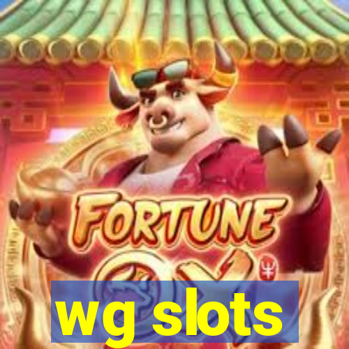 wg slots